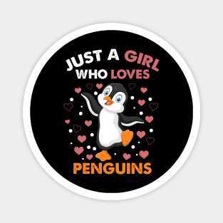 just a girl who loves penguin Magnet